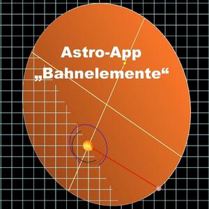 Mit der Astro-App „Bahnelemente“ der Vorstellung helfen
