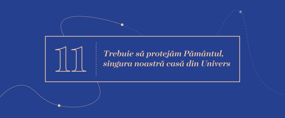 Mari Idei 11 - Trebuie să protejăm Pământul, singura noastră casă din Univers