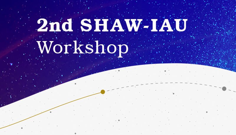2nd Shaw-IAU Workshop